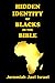HIDDEN IDENTITY OF BLACKS IN THE BIBLE by Jeremiah Jael Israel