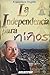 La Independencia para Niños (Spanish Edition)