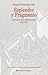Esplendor y fragmento: Escritos sobre la ciudad y arquitectura europa,1945-1995