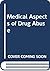 Medical aspects of drug abuse