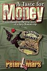 A Taste for Money