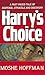 Harry's Choice
