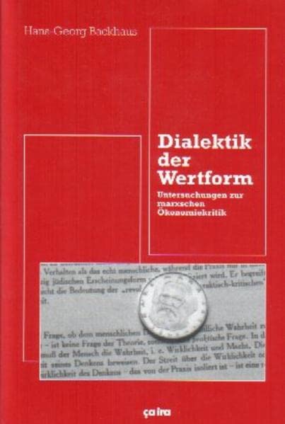 Dialektik der Wertform: Untersuchungen zur marxschen Ökonomiekritik (Unknown Binding)