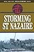 Storming st Nazaire: The Gripping Story of the Dock-Busting Raid March, 1942 (Special Warfare Series)