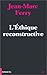 L'ETHIQUE RECONSTRUCTIVE