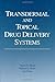Transdermal and Topical Dru...