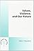 Values, Violence, and Our Future (Value Inquiry Book Series, 91)