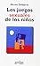 Los juegos sexuales de los niños (Spanish Edition)