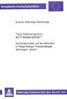 «Von Gott kompt mir ein Frewdenschein»: Die Einheit Gottes und des Menschen in Philipp Nicolais «FrewdenSpiegel deß ewigen Lebens» (Europäische ... Universitaires Européennes) (German Edition)