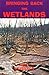 Bringing Back the Wetlands