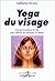 Yoga du visage : Gymnastique faciale