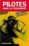 Pilotes Dans La Tourmente: Secret Défense Pilotes Dans La Tourmente: Secret Défense