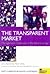 The Transparent Market by Mats Larsson