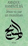 Jesus Vu Par un Musulman