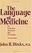 The language of medicine, its evolution, structure, and dynamics