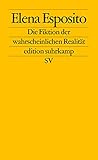 Die Fiktion der wahrscheinlichen Realität Die Fiktion der wahrscheinlichen Realität