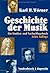Geschichte der Musik: Ein Studien- und Nachschlagebuch (German Edition)