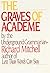 The Graves of Academe