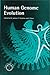 Human Genome Evolution (A Volume in the Human Molecular Genetics Series)
