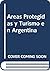 Areas Protegidas y Turismo en Argentina (Spanish Edition)