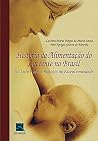 Historia da alimentação Do Lactente No Brasil: Do Leite Fraco A Biologia Da Excepcionalidade (Portuguese Edition) Historia da alimentação Do Lactente No Brasil: Do Leite Fraco A Biologia Da Excepcionalidade (Portuguese Edition)