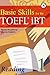 Basic Skills for the TOEFL iBT 1, Reading Book by Moraig Macgillivray