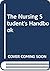 The Nursing Student's Handbook