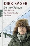 Berlin Saigoneine Reise In Die Andere Hälfte Der Welt Berlin Saigoneine Reise In Die Andere Hälfte Der Welt