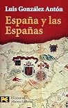 Espana y las Espanas / Spain and the Spains (El Libro De Bolsillo) (Spanish Edition) Espana y las Espanas / Spain and the Spains (El Libro De Bolsillo) (Spanish Edition)