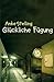Glückliche Fügung by Anke Stelling