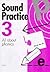 Sound Practice: Book 3 (Sound Practice)