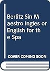 Berlitz Sin Maestro Ingles or English for the Spa (English and Spanish Edition)