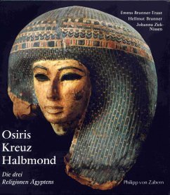 Osiris, Kreuz und Halbmond: die drei Religionen Ägyptens (Hardcover)