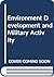 Environment, development, and military activity: Towards alternative security doctrines