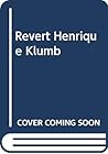 Revert Henrique Klumb: Um alemão na corte imperial brasileira (Coleção Visões do Brasil) (Portuguese Edition)