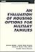 An Evaluation of Housing Options for Military Families by Richard Buddin