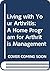 Living with your arthritis: A home program for arthritis management