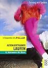Ausdauertrainer Laufen. Training mit System. Ausdauertrainer Laufen. Training mit System.