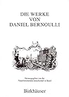Die Werke von Daniel Bernoulli: Band 5: Hydrodynamik II (German Edition)