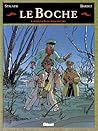 Le Boche - Tome 05: Dans la peau d'un neutre Le Boche - Tome 05: Dans la peau d'un neutre