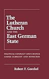 The Lutheran Church and the East German State The Lutheran Church and the East German State
