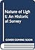 The nature of light: An historical survey; ([Heinemann books on the history of science])