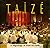 Taize: Pilgrimage of Trust ...