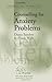 Counselling for Anxiety Problems (Therapy in Practice)