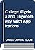 College Algebra and Trigonometry With Applications