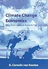 Climate Change Economics: Why International Accords Fail Climate Change Economics: Why International Accords Fail