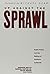 Up Against the Sprawl: Public Policy and the Making of Southern California