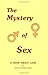 The Mystery of Sex by Laurel Elizabeth Keyes