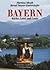 Bayern. Kulinarische Landschaften. KÃ¼che, Land Und Leute