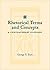 Rhetorical Terms & Concepts: A Contemporary Glossary